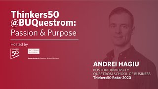 Thinkers50@BUQuestrom: Passion \u0026 Purpose - Andrei Hagiu