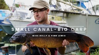 **SMALL Canal - BIG Carp** Mike Holly & Finn Lewis - Carp Fishing