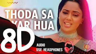 8D AUDIO - Thoda Sa Pyar Hua Hai [Full Song] Maine Dil Tujhko Diya | Alka Yagnik | RP Chauhan