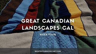 Canadian Landscapes Crochet Along: Week Four