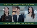 Chàng trai làm vườn bị vợ khinh thường đá vì nghèo, không ngờ lại là trấn long vương ẩn danh