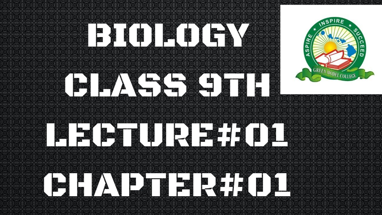 Class 9th _ Biology_Chapter#01 Introduction To Biology. Lecture#01 ...