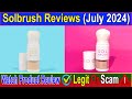 Solbrush Reviews (July 2024) Watch The Video & Know Product Details ! Scam Advice