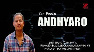 John Bhutia l New Nepali Christian Song  Andhyaro Cha l latest Nepali Christian Song l 2024