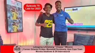 Lebogang Mokoena Part 1 of 2 | Football |Smuggled in to Sundowns | I didn't want to leave Pirates