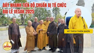 HT Thích Thiện Nhơn: Đẩy Nhanh Tiến Độ Chuẩn Bị Đại Lễ Vesak 2025