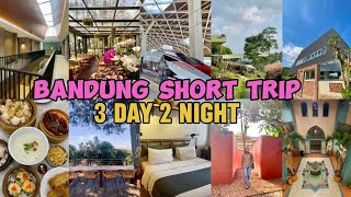 BANDUNG SHORT TRIP 3 HARI 2 MALAM | INFO ITINERARY, KULINER, CAFE & HOTEL