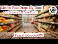 Mexico Peso VS US Dollar | Cheap Grocery Prices in Mexico