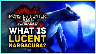 What is Lucent Nargacuga? What to Expect in Monster Hunter Rise Sunbreak