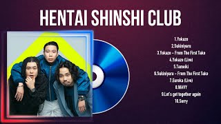 HENTAI SHINSHI CLUB 2024 MIX ~ The Best Songs Of HENTAI SHINSHI CLUB