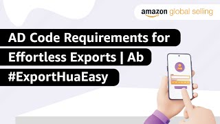 AD Code Requirements for Effortless Exports | Ab #ExportHuaEasy