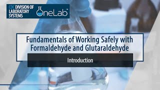 Fundamentals of Working Safely with Formaldehyde and Glutaraldehyde: Introduction