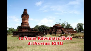 12 Nama Kabupaten/Kota di Provinsi Riau | Kamu tinggal di mana?