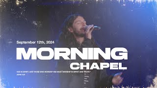 MORNING CHAPEL | September 12th, 2024