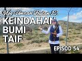 Ep54 - Umrah Bulan 12 - Ziarah Taif