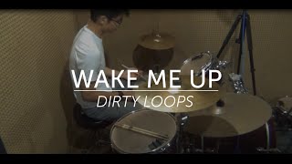 Wake Me Up - Dirty Loops - Oliver
