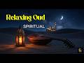 Deep Sleep Arabic Oud 🌙 Spiritual Desert Night Ambience for Relaxation