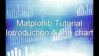 Matplotlib Python Tutorial 1 - Installation, Introduction and line chart