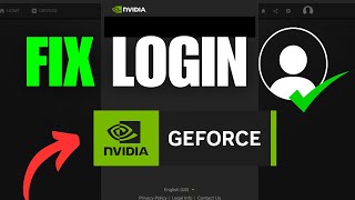 Can't Login To GeForce Experience? FIX Login Errors & Black Screen