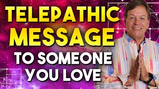 Send A Telepathic Message To Someone You Love ✅Proof In 24- 48 Hours!