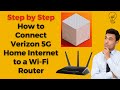 How to Connect Verizon 5G Home Internet to a WiFi Router - Step by Step Tutorial