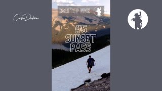 My Favourite Five Images of 2021: Number FIVE: Sunset Pass