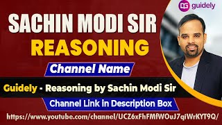 Guidely Reasoning by Sachin Modi Sir | New Channel of Sachin Modi Sir | New Reasoning Channel