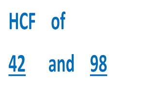 HCF of 42 and 98