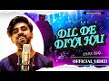 Dil De Diya Hai / Arif Raj / Hindi Cover Song 2023