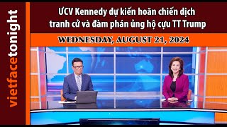 Vietface Tonight | ƯCV Kennedy dự kiến hoãn chiến dịch tranh cử và đàm phán ủng hộ cựu TT Trump