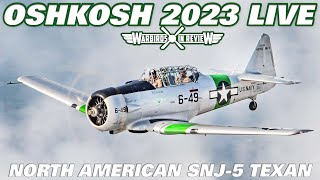 Oshkosh 2023 Live | North American SNJ-5 Texan | Warbirds In Review