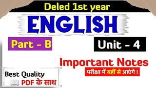 Deled / BSTC 1st year • English Part B - Unit 4 • Important Notes Video • Lokme Studies