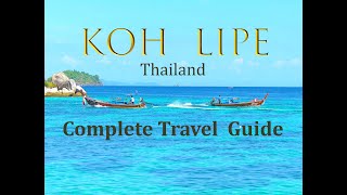 KOH LIPE, THAILAND - TRAVEL GUIDE 2021  4 K     #kohlipe #thailand #island #เกาะหลีเป๊ะ