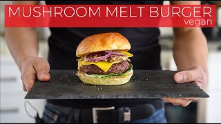 Vegetarian Mushroom Melt Burger Recipe that WON'T FALL APART!