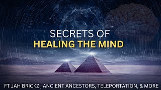 Ancient Ancestors, Herpes, Time Travel, Sun Tactics, & More (Feat Jah Brickz)