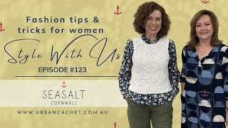 Seasalt Cornwall Collection - Style with Us Episode #123 - Urban Cachet Online Women's Fashion Store