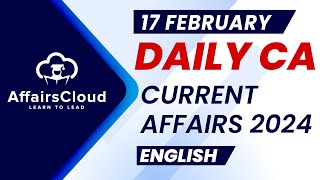 Current Affairs 17 February 2024 | English | By Vikas | AffairsCloud For All Exams