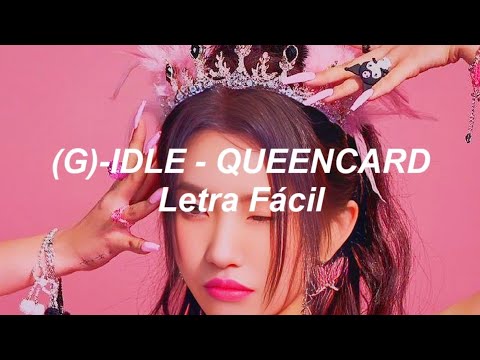 (G)-IDLE - QUEENCARD (Letra Fácil / Pronunciación Fácil / Easy Lyrics ...