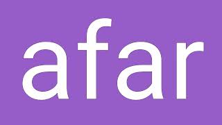 Afar Definition \u0026 Meaning