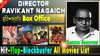 Ravikant Nagaich Hit and Flop Blockbuster All Movies List with Budget Box Office Collection Analysis