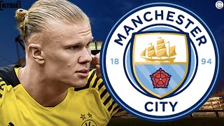 Erling Haaland To Sign For Man City This Month? | Man City Transfer Update