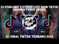 DJ MENGKANE STARLIGHT X STEREO LOVE SLOW FULL BASS VIRAL TIKTOK ||DJ TERBARU 2024(MAMAN FVNDY REMIX)