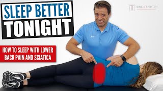 How To Sleep With Low Back Pain and Sciatica - WORKS FAST!