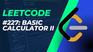 Leetcode 227 Medium: Basic Calculator II (Python)