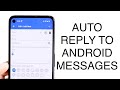 How To Auto Reply To Texts On Android! (2023)