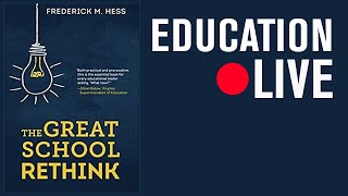 The Great School Rethink: Reimagining K–12 Education After the Pandemic | LIVE STREAM