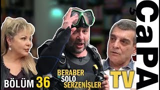 Beraber ve Solo Serzenişler - Bölüm 36