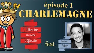 HISTOIRE : QUI ÉTAIT CHARLEMAGNE ? (EP.1)