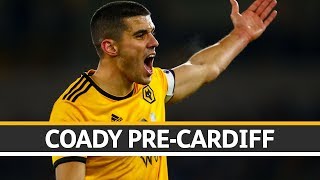 Coady on the fixture at Cardiff