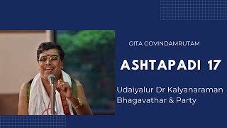 Ashtapadi 17 | Dr UKB | Gita Govindam | AIR | Udaiyalur Kalyanaraman Bhagavathar | Namasankirtanam